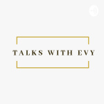 Talks With Evy