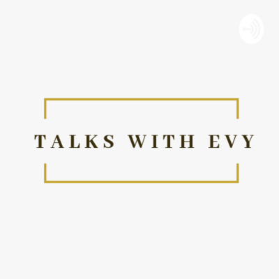 Talks With Evy