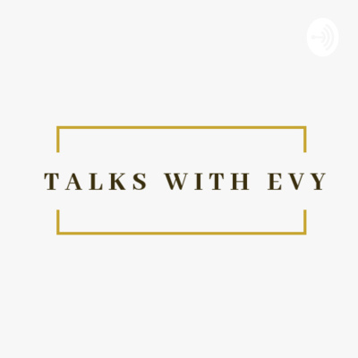 Talks With Evy
