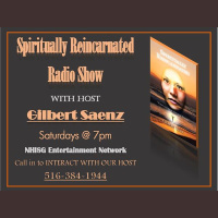 Spiritually Reincarnated with HOST Gilbert Saenz