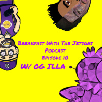 Episode 10-- HLGNLIFE w/ OG ILLA