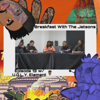 Episode 13-- U Gotta Love Yourself w/ U.G.L.Y. Element