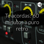 Te Acordas? 60 Minutos A Puro Retro