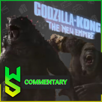 Commentary | Godzilla x Kong: A New Empire (2024)