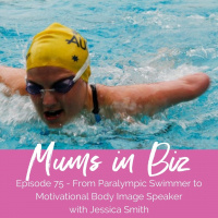 Episode 75 - From Paralympic Swimmer to Motivational Body Image Speaker with Jessica Smith