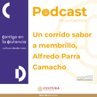 Un corrido sabor a membrillo, Alfredo Parra Camacho