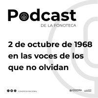 2 de octubre de 1968 en las voces de los que no olvidan