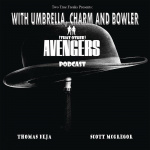 With Umbrella, Charm And Bowler (that Other) Avengers Podcast