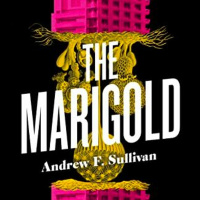 Episode 213: The Marigold (Ft. Andrew F. Sullivan)