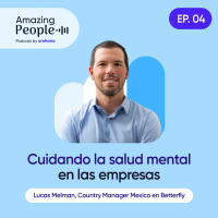 Cuidando la salud mental en las empresas, con Lucas Melman