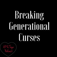 Breaking Generational Curses