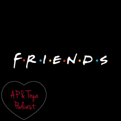 Ap And Friends Podcast