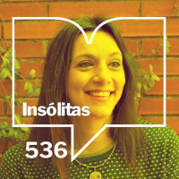Episodio 536: Insólitas - Teresa López