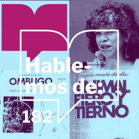 Episodio 182: Hablemos de - Ángelamaría Dávila