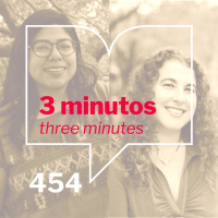 Episodio 454: 3 Minutos / 3 Minutes Madre Coqa por Judith Santopietro. Trad. Ilana Luna