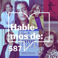 Episodio 587: Hablemos de... Enero trae un nuevo y más poderoso Hablemos, escritoras