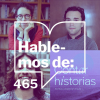 Episodio 465: Contar historias. Escritura creativa desde el aula