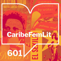 Episodio 601: CaribeFemLit - La violencia que expulsa. El sexilio puertorriqueño.