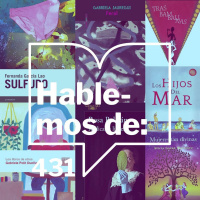 Episodio 431: Hablemos de ... Madres e hijas. Poblando de voces la literatura