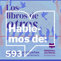 Episodio 593: Los libros de otros (audiobook) por Gabriela Polit Dueñas con Daniela Alcívar Bellolio