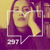 Episodio 297: Rompiendo fronteras - Daniela Catrileo