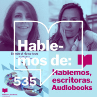 Episodio 535: Presentación audiolibro: Donde el río se toca de Rose Mary Salum