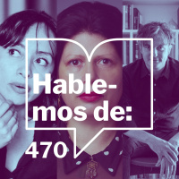 Episodio 470: Feminicidios y desapariciones forzadas. Brenda Navarro, Dolores Reyes y Enrique Díaz