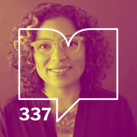 Episodio 337: Rompiendo fronteras - Claudia Castro Luna