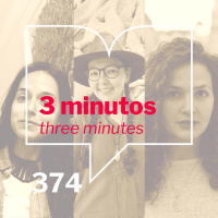 Episodio 374: 3 Minutos/3 Minutes - Ave Barrera, Ellen Jones, Robin Myers