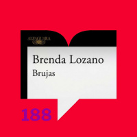 Episodio 188: Reseñas – Leámoslas. Brujas de Brenda Lozano