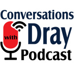 Conversations With Dray