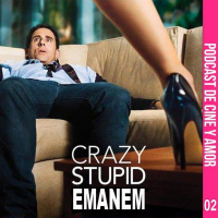 EMANEM Capítulo Nº 02 Crazy, Stupid, Love