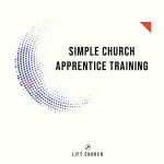 Lift Church - Simple Church Training
