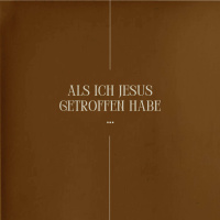 ALS ICH JESUS GETROFFEN HABE – Dankbarkeit, die dein Leben dreht – Dan Lutz