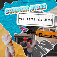 Thore Runkel - Von FOMO zu JOMO [Summer Vibes]