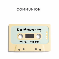 Community Mixtape: Communion