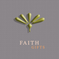 Spiritual Gifts 2013: Faith