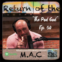 Episode 50 - The Pod God