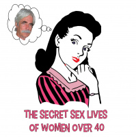 THE SECRET SEX LIVES OF WOMEN OVER 40