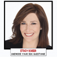 STACY KAISER ANSWERS YOUR SEX QUESTIONS