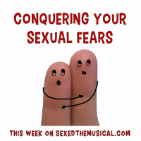 CONQUERING YOUR SEXUAL FEARS