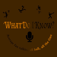 What Do I Know? The Pilot