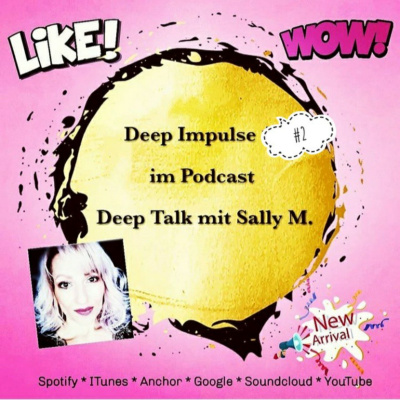 Deep Talk Mit Sally M.