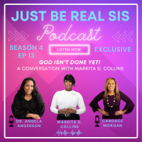 God Isnt Done Yet! A Conversation with Markita D. Collins