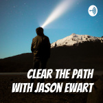 Clear The Path With Jason Ewart