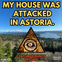 Haunted by Bigfoot in Astoria, Oregon