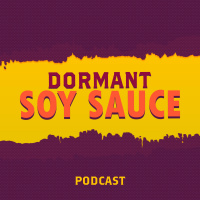 Dormant Soy Sauce #9 - Bullying and Cyberbullying