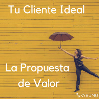 EP-3 - Tu Cliente Ideal, La Propuesta de Valor