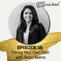 Ep. 18 – Paving Your Own Way With Tessa Keena