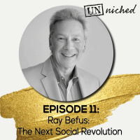 Ep. 11 – The Next Social Revolution with Ray Befus